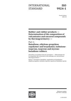 ISO 9924-1:2023 - Rubber and rubber products — Determination of the composition of vulcanizates and uncured compounds by thermogravimetry — Part 1: Butadiene, ethylene-propylene copolymer and terpolymer, isobutene-isoprene, isoprene and styrene-butadiene rubbers
Released:30. 03. 2023 - Page 1 preview