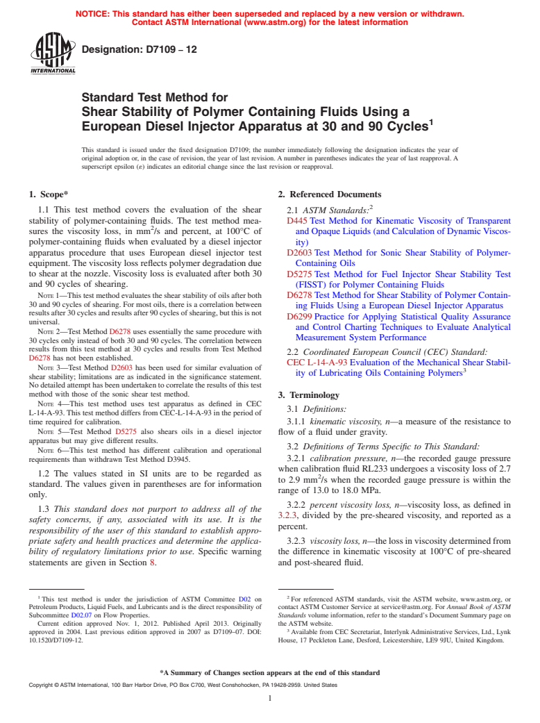 ASTM D7109-12 - Standard Test Method for Shear Stability of Polymer Containing Fluids Using a European  Diesel Injector Apparatus at 30 and 90 Cycles