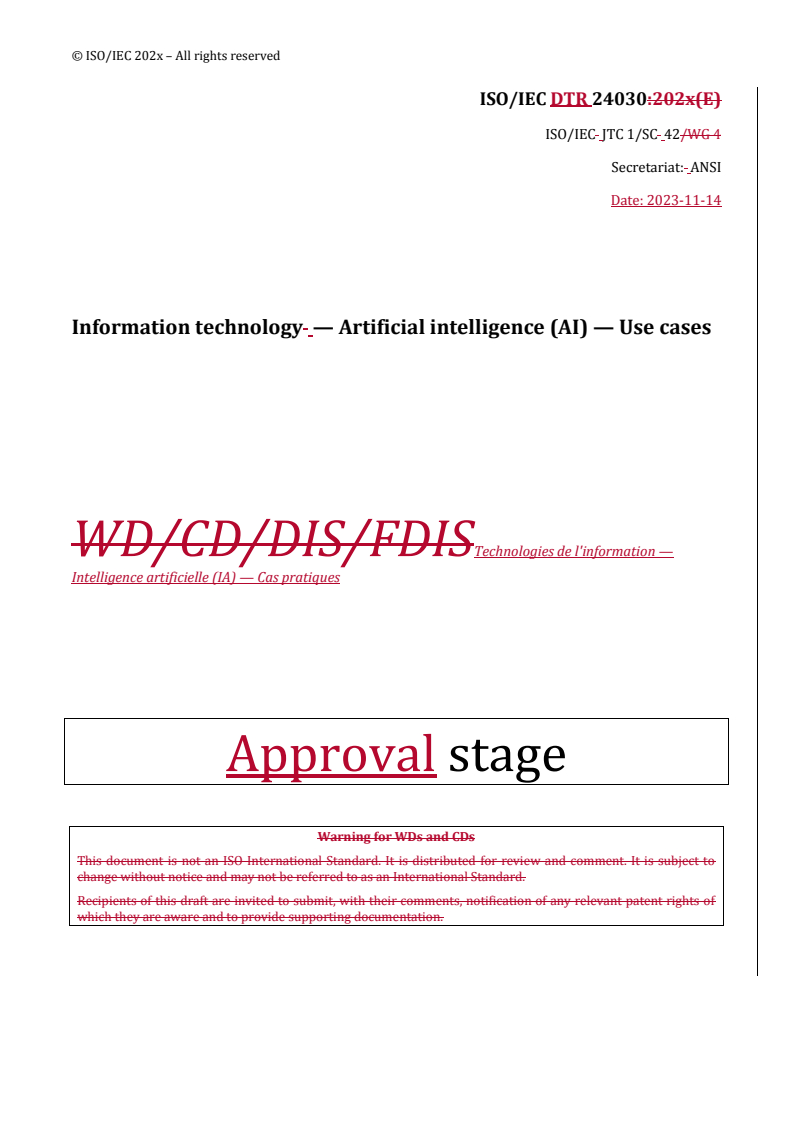 REDLINE ISO/IEC DTR 24030 - Information technology — Artificial intelligence (AI) — Use cases
Released:14. 11. 2023