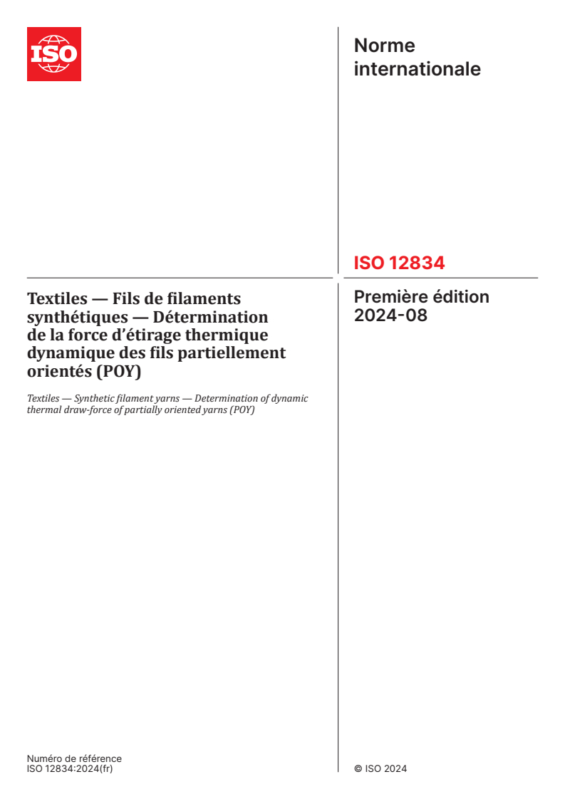 ISO 12834:2024 - Textiles — Fils de filaments synthétiques — Détermination de la force d’étirage thermique dynamique des fils partiellement orientés (POY)
Released:22. 08. 2024