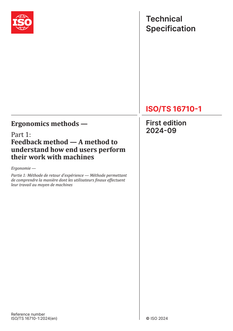 ISO/TS 16710-1:2024 - Ergonomics methods — Part 1: Feedback method — A method to understand how end users perform their work with machines
Released:30. 09. 2024