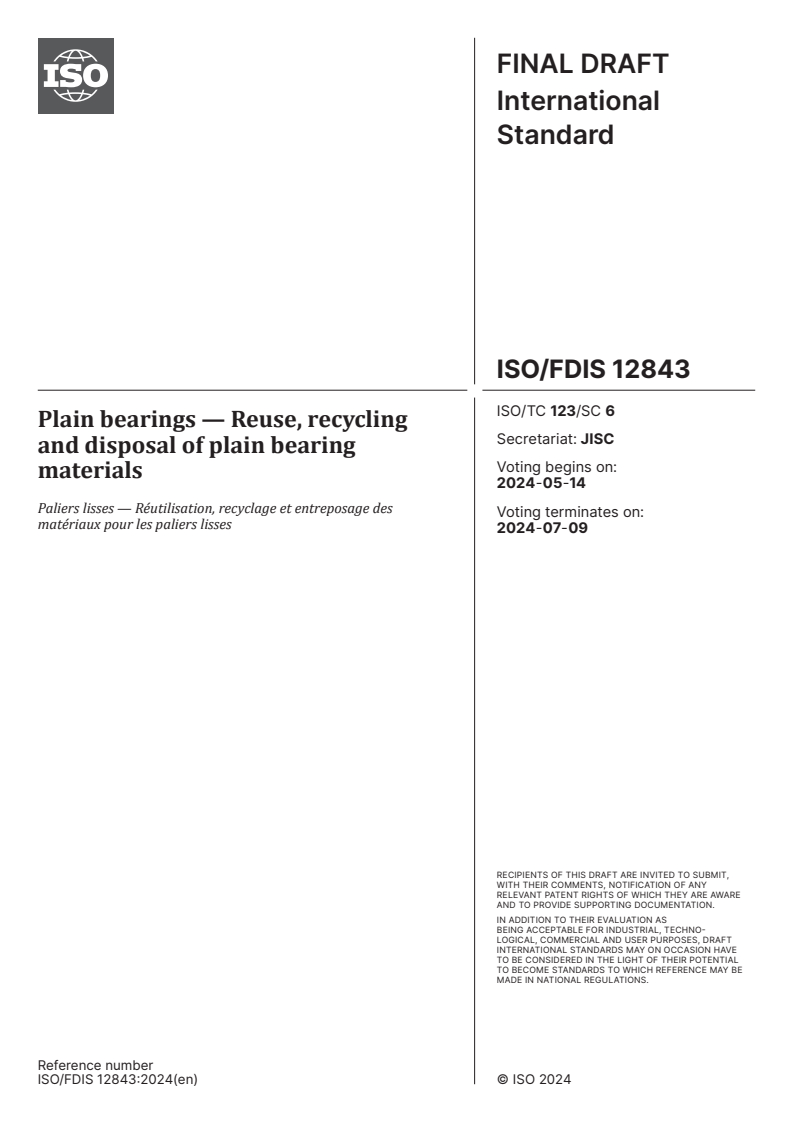 ISO/FDIS 12843 - Plain bearings — Reuse, recycling and disposal of plain bearing materials
Released:30. 04. 2024