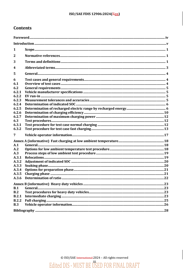 REDLINE ISO/SAE FDIS 12906 - Road vehicles — Test procedures for electric vehicles to determine charging performance
Released:13. 08. 2024