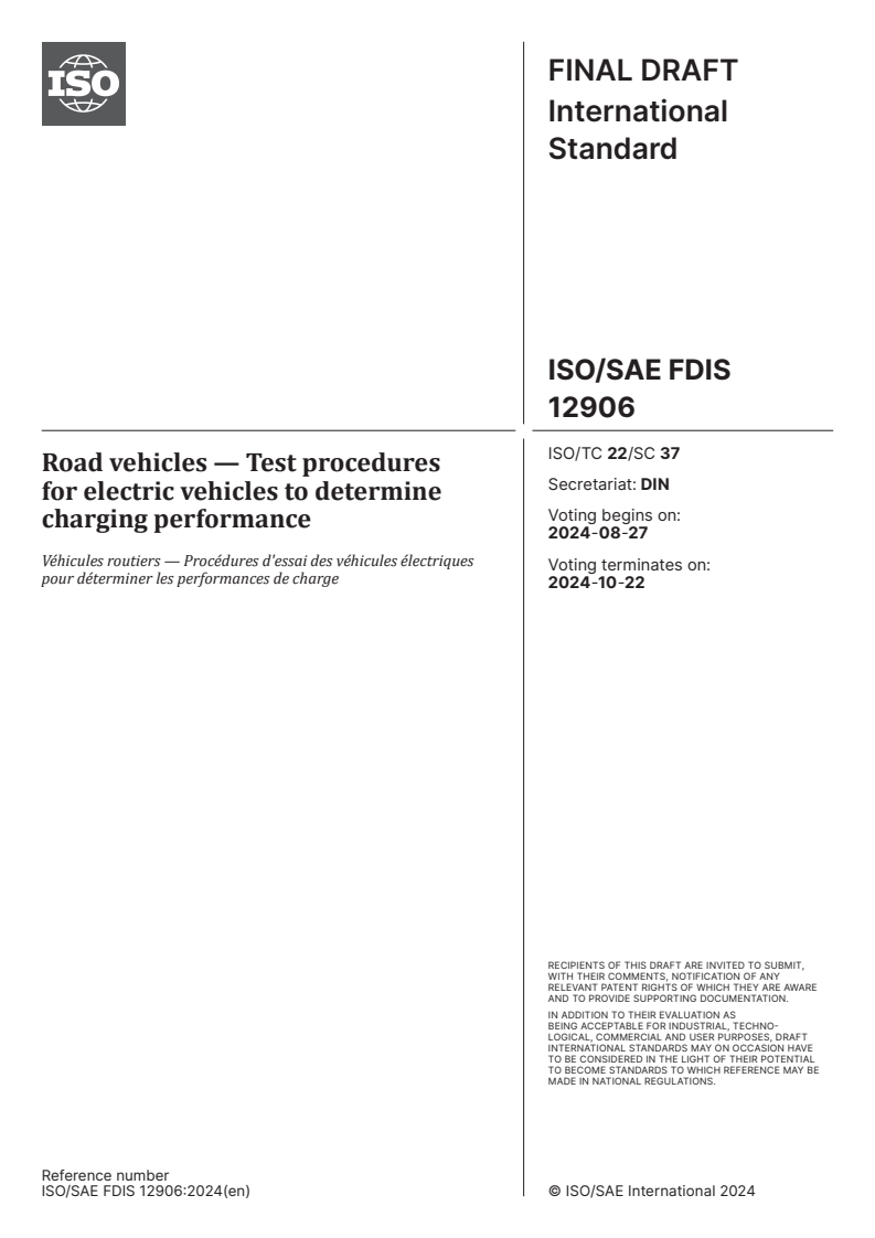 ISO/SAE FDIS 12906 - Road vehicles — Test procedures for electric vehicles to determine charging performance
Released:13. 08. 2024