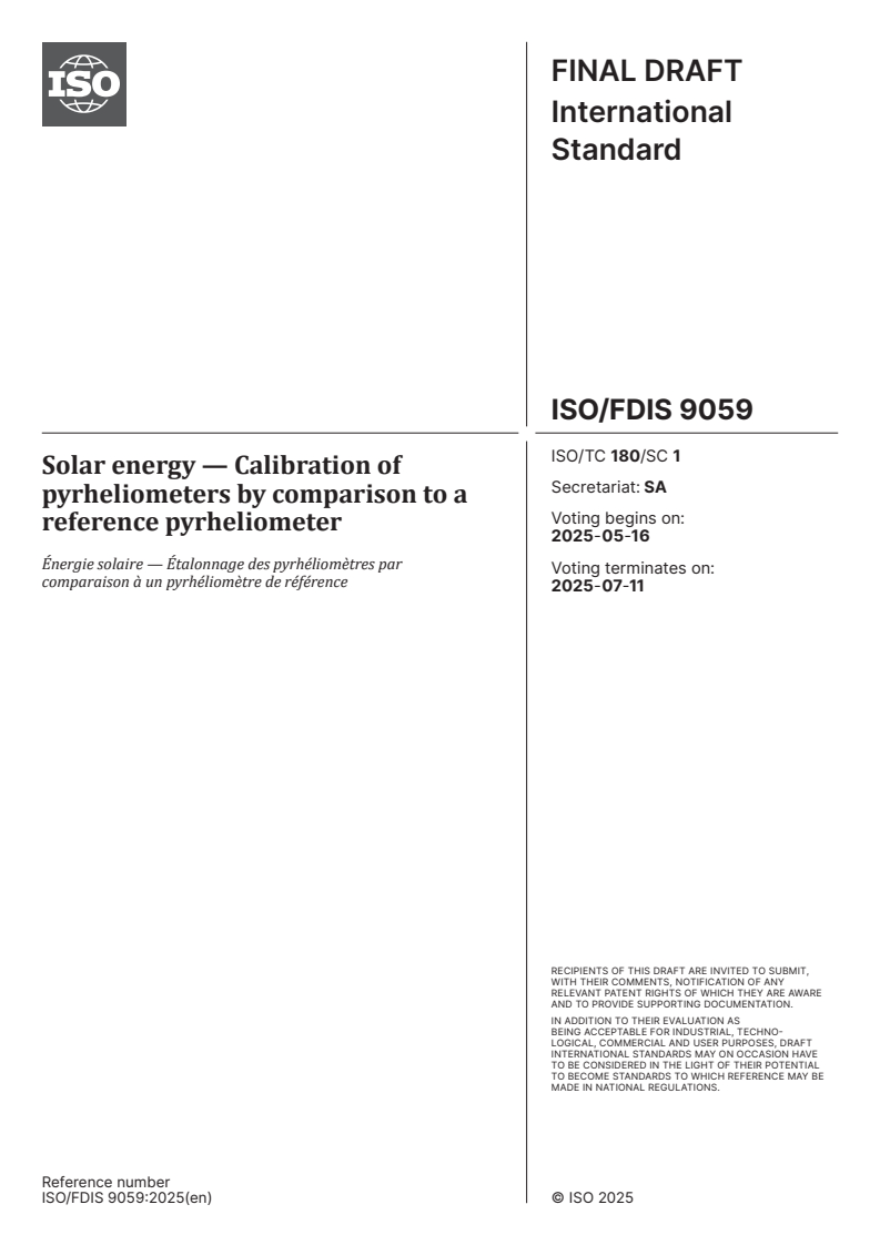 ISO/FDIS 9059 - Solar energy — Calibration of pyrheliometers by comparison to a reference pyrheliometer
Released:2. 05. 2025