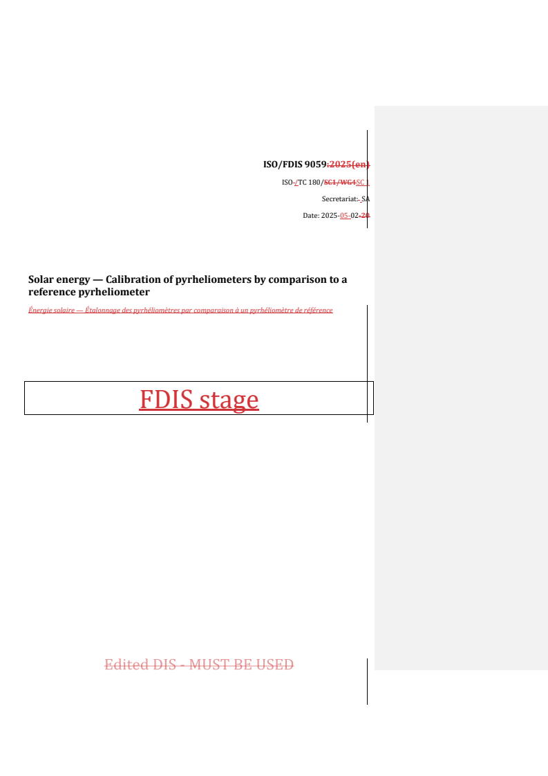 REDLINE ISO/FDIS 9059 - Solar energy — Calibration of pyrheliometers by comparison to a reference pyrheliometer
Released:2. 05. 2025