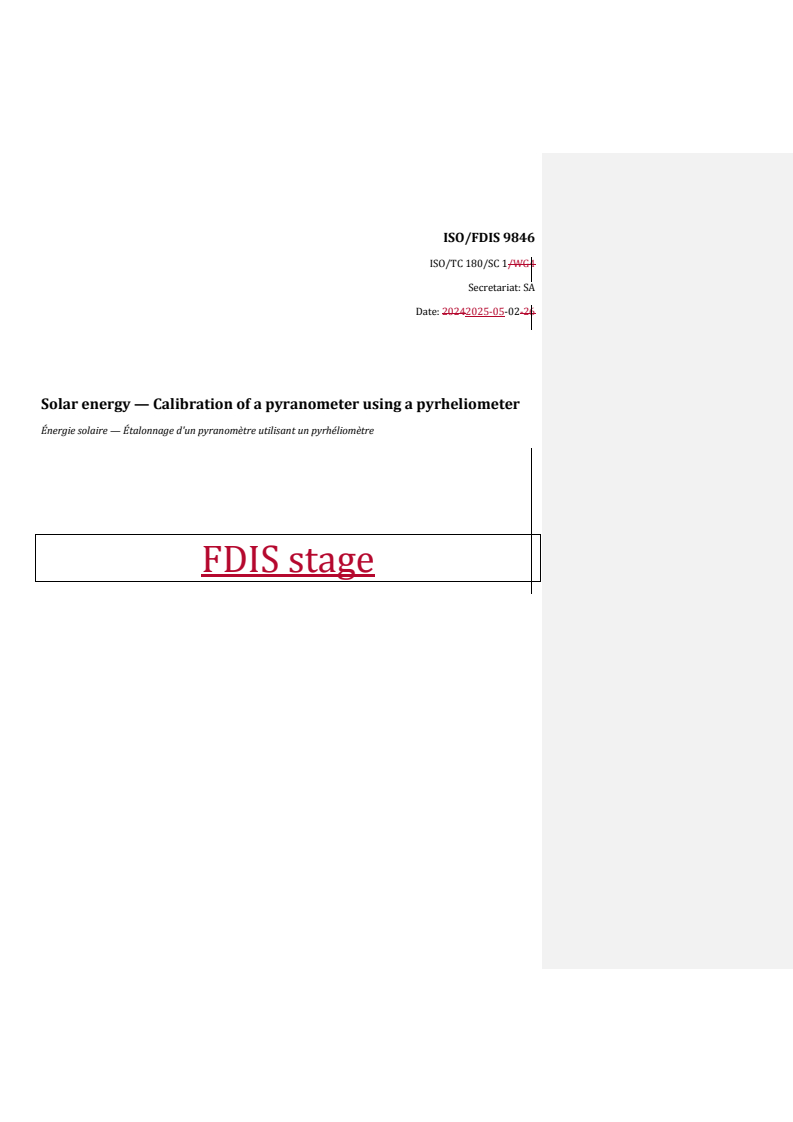 REDLINE ISO/FDIS 9846 - Solar energy — Calibration of a pyranometer using a pyrheliometer
Released:2. 05. 2025
