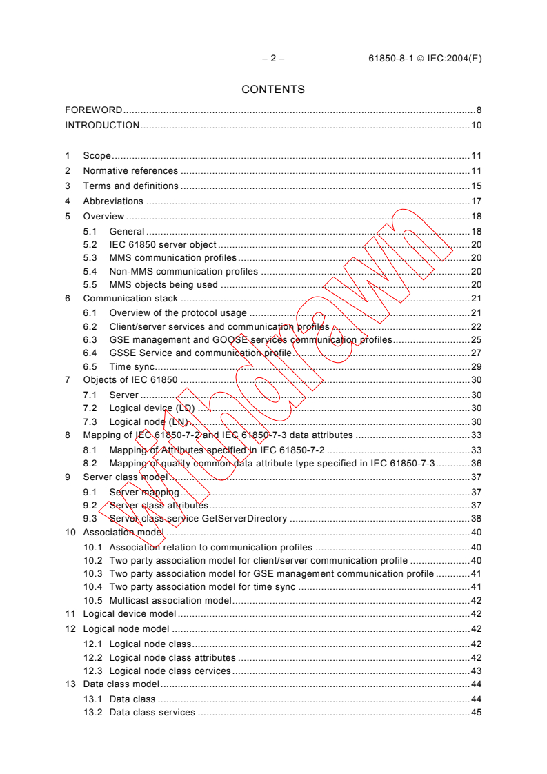 IEC 61850-8-1:2004 IEC 61850-8-1:2004 - Communication networks and systems in substations - Part 8-1: Specific Communication Service Mapping (SCSM) - Mappings to MMS (ISO 9506-1 and ISO 9506-2) and to ISO/IEC 8802-3
Released:5/25/2004
Isbn:2831874254 - Page 4 preview