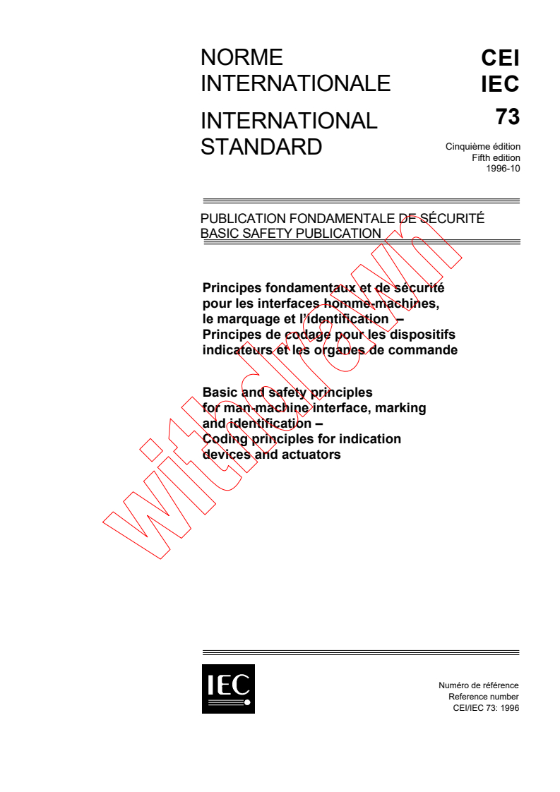 IEC 60073:1996 - Basic and safety principles for man-machine interface, marking and identification - Coding principles for indication devices and actuators
Released:10/24/1996