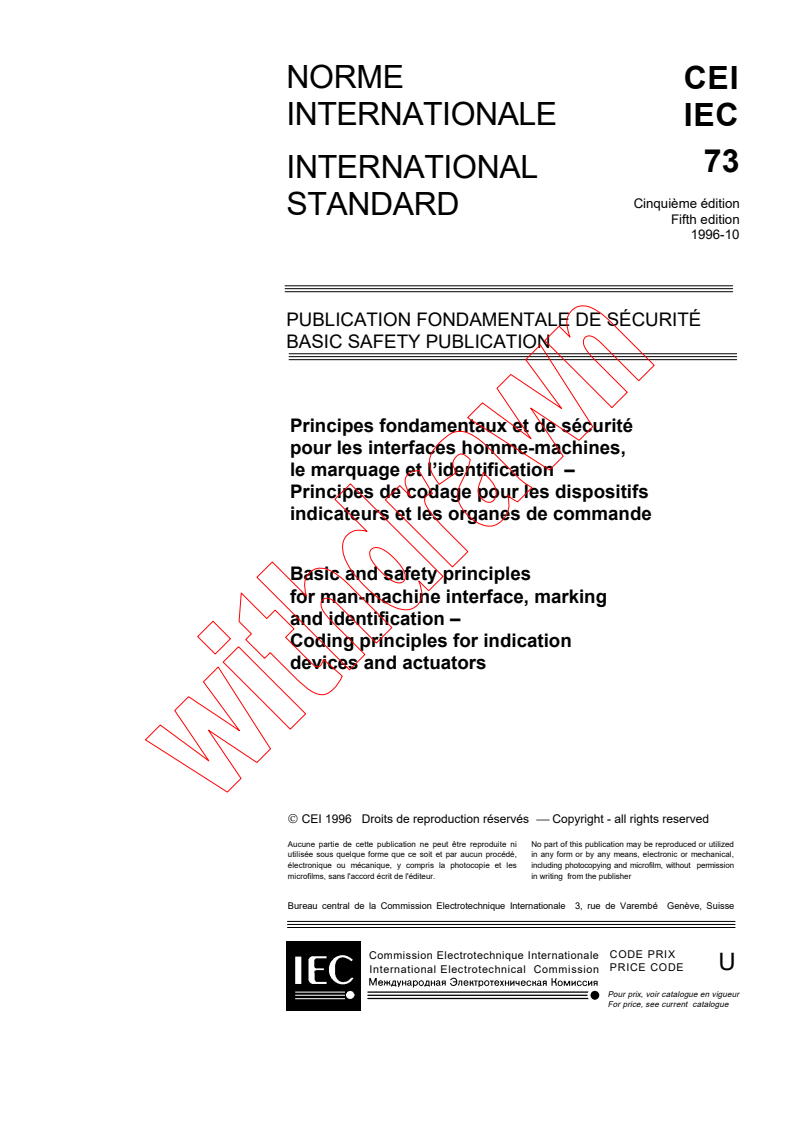 IEC 60073:1996 - Basic and safety principles for man-machine interface, marking and identification - Coding principles for indication devices and actuators
Released:10/24/1996