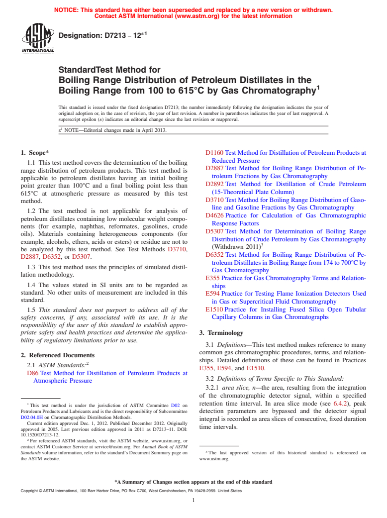 ASTM D7213-12e1 - Standard Test Method for Boiling Range Distribution of Petroleum Distillates in the  Boiling Range from 100 to 615&deg;C by Gas Chromatography