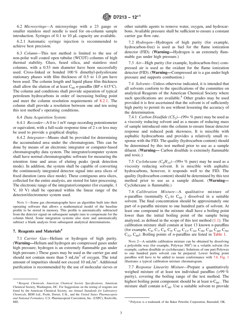 ASTM D7213-12e1 - Standard Test Method for Boiling Range Distribution of Petroleum Distillates in the  Boiling Range from 100 to 615&deg;C by Gas Chromatography