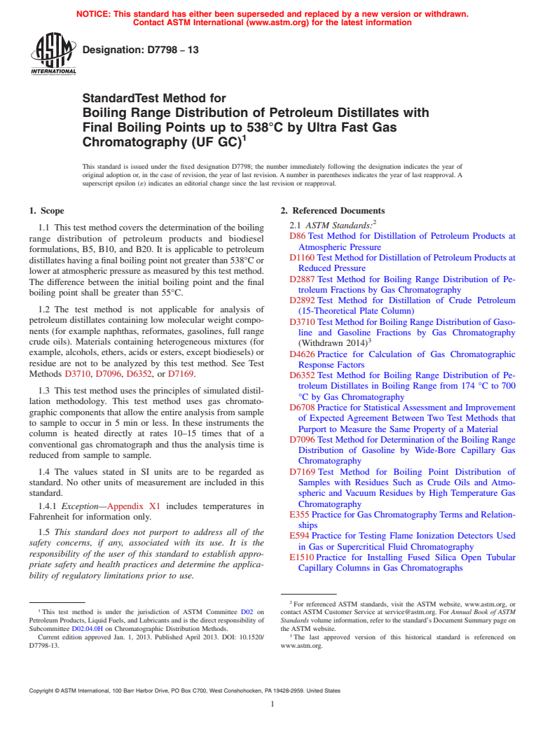 ASTM D7798-13 - Standard Test Method for Boiling Range Distribution of Petroleum Distillates with Final Boiling Points up to 538&deg;C by Ultra Fast Gas Chromatography (UF GC)