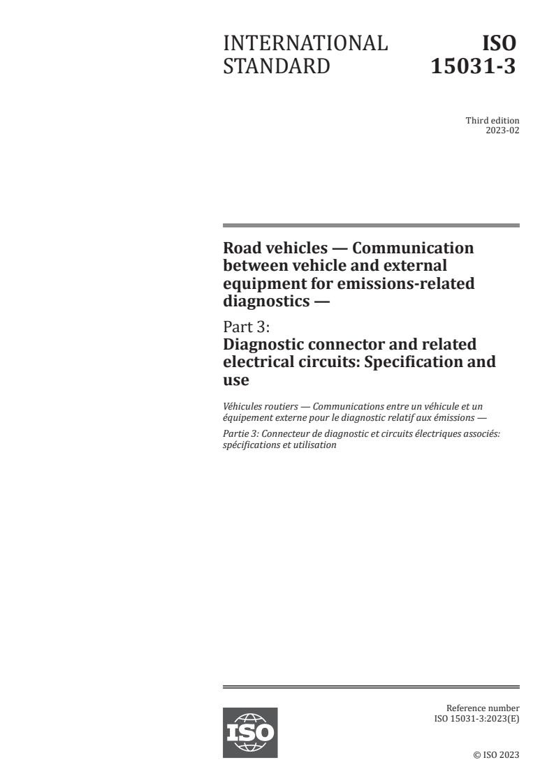 ISO 15031-3:2023 - Road vehicles — Communication between vehicle and external equipment for emissions-related diagnostics — Part 3: Diagnostic connector and related electrical circuits: Specification and use
Released:2/6/2023
