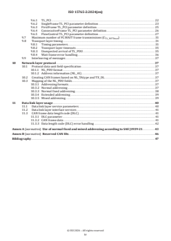 ISO 15765-2:2024 ISO 15765-2:2024 - Road vehicles — Diagnostic communication over Controller Area Network (DoCAN) — Part 2: Transport protocol and network layer services
Released:5. 04. 2024 - Page 4 preview