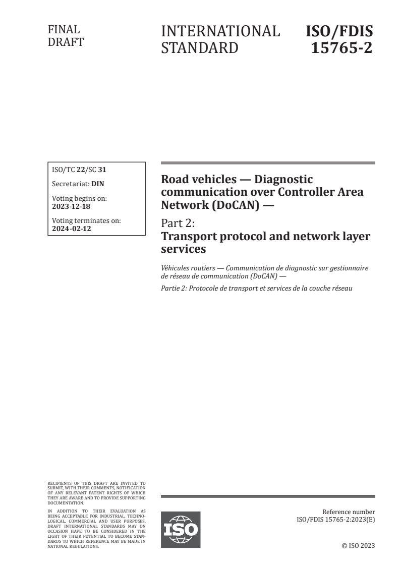 ISO/FDIS 15765-2 - Road vehicles — Diagnostic communication over Controller Area Network (DoCAN) — Part 2: Transport protocol and network layer services
Released:4. 12. 2023