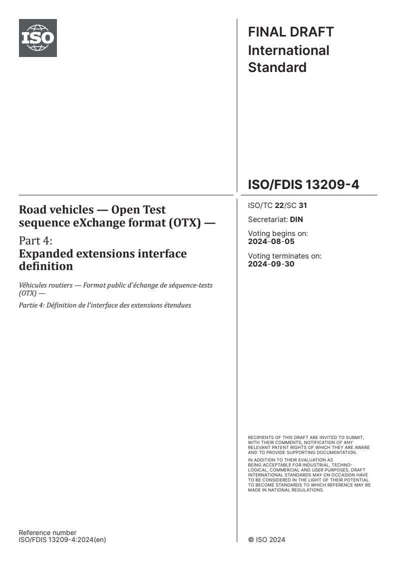 ISO/FDIS 13209-4 - Road vehicles — Open Test sequence eXchange format (OTX) — Part 4: Expanded extensions interface definition
Released:22. 07. 2024