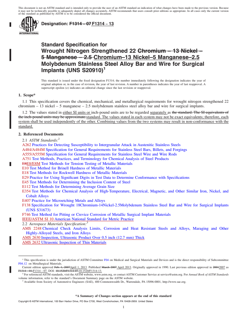 REDLINE ASTM F1314-13 - Standard Specification for  Wrought Nitrogen Strengthened 22 Chromium&ndash;13 Nickel&ndash;5  Manganese&ndash;2.5 Molybdenum Stainless Steel Alloy Bar and Wire  for  Surgical Implants (UNS S20910)