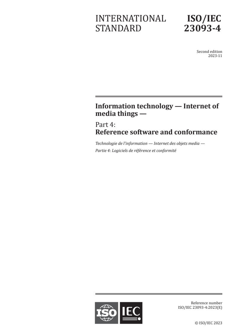 ISO/IEC 23093-4:2023 - Information technology — Internet of media things — Part 4: Reference software and conformance
Released:8. 11. 2023