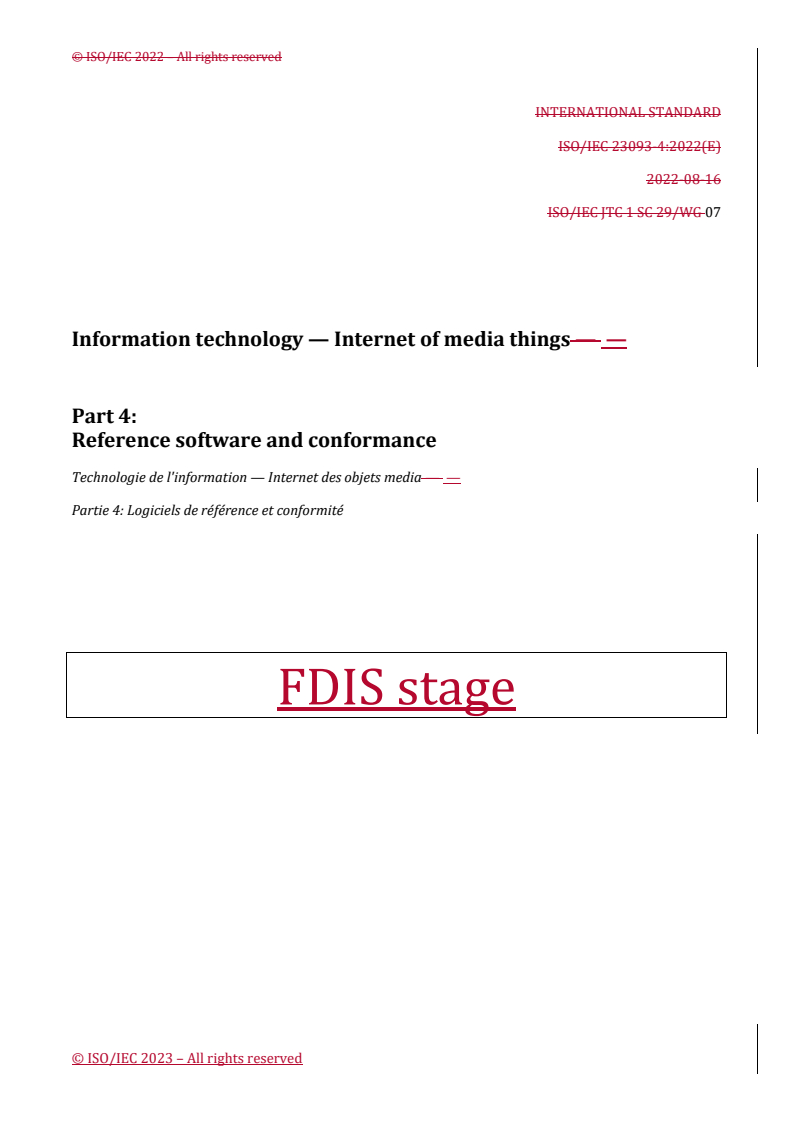 REDLINE ISO/IEC 23093-4 - Information technology — Internet of media things — Part 4: Reference software and conformance
Released:7. 08. 2023