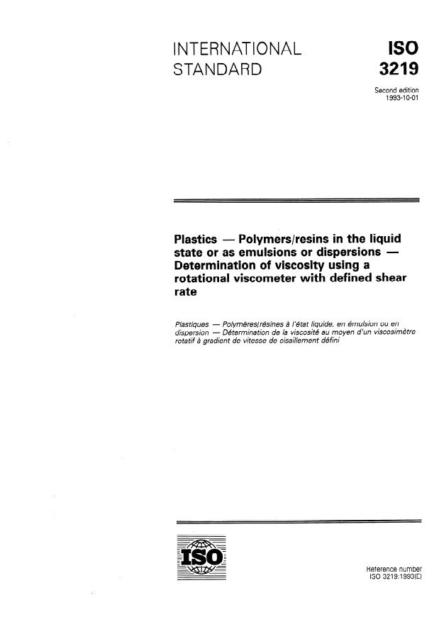 ISO 3219:1993 - Plastics -- Polymers/resins in the liquid state or as emulsions or dispersions -- Determination of viscosity using a rotational viscometer with defined shear rate