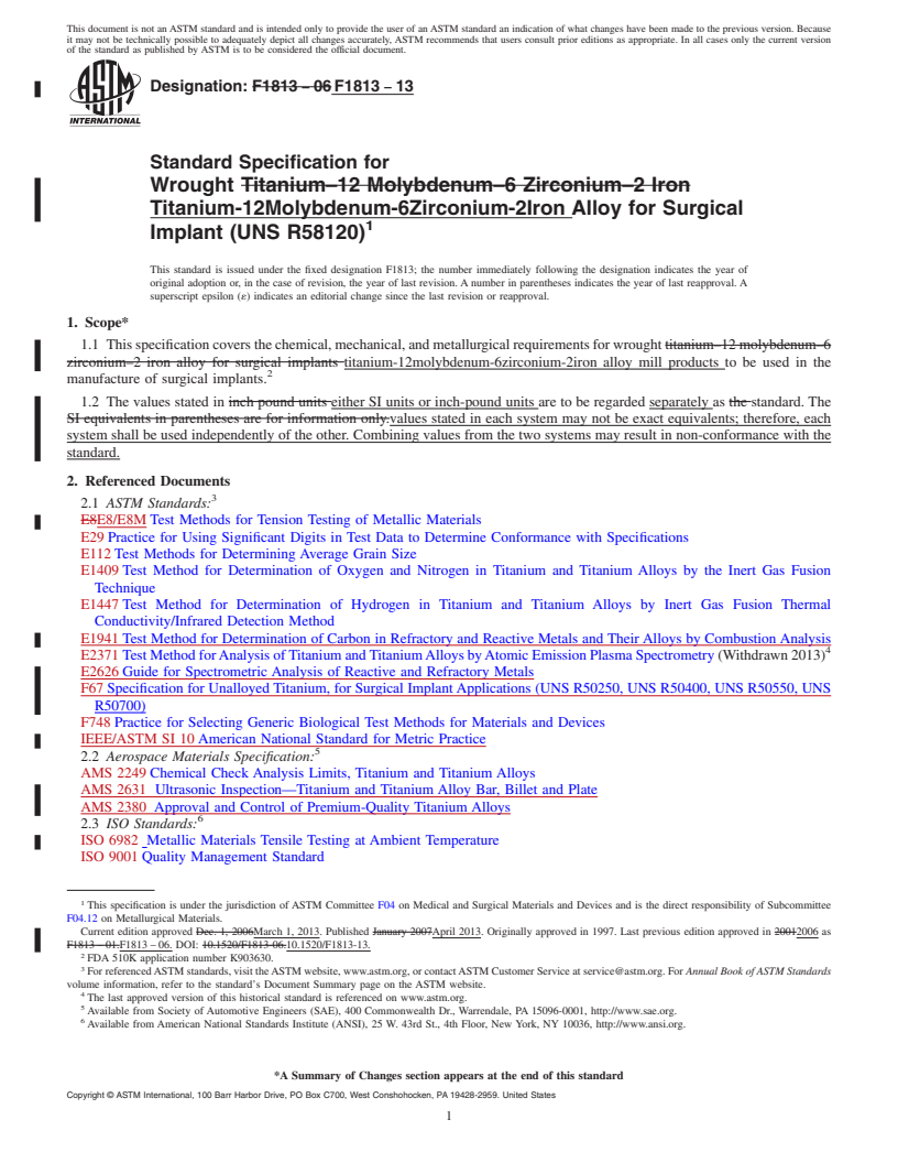 REDLINE ASTM F1813-13 - Standard Specification for Wrought Titanium<span class='unicode'>&#x2013;</span>12 Molybdenum<span class='unicode'>&#x2013;</span>6 Zirconium<span class='unicode'>&#x2013;</span>2 Iron Alloy for Surgical Implant (UNS R58120)