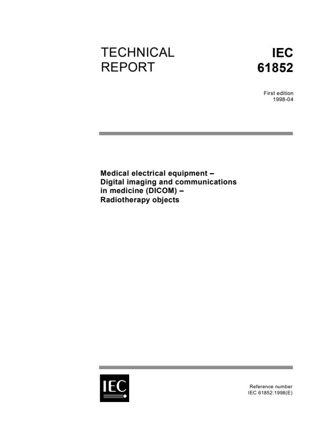 IEC TR 61852:1998 - Medical electrical equipment - Digital imaging and communications in medicine (DICOM) - Radiotherapy objects