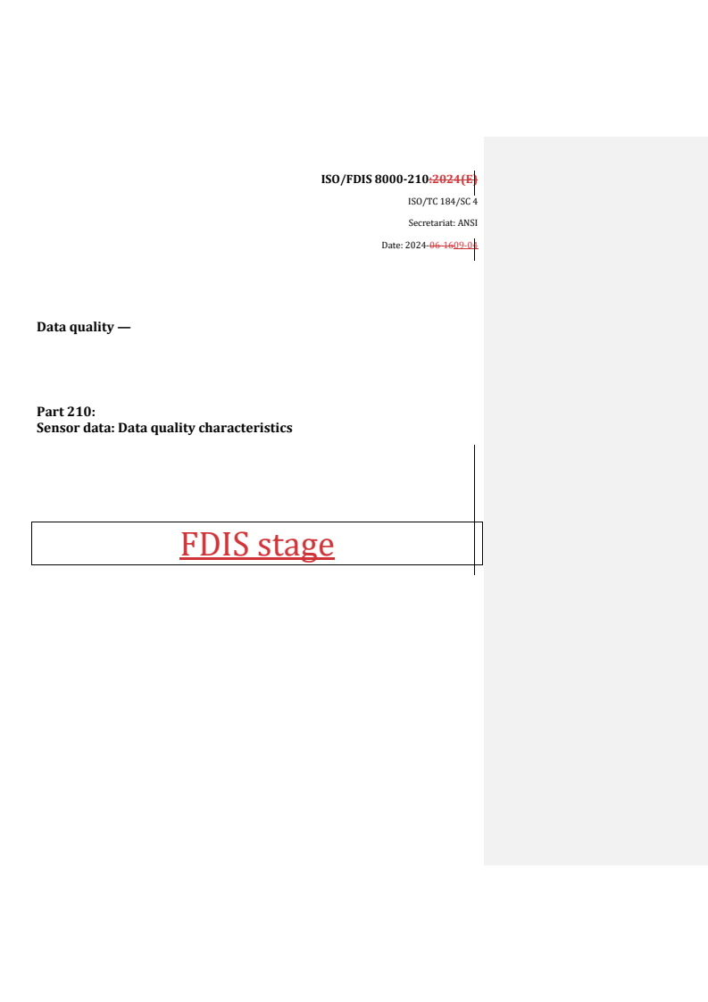 REDLINE ISO/FDIS 8000-210 - Data quality — Part 210: Sensor data: Data quality characteristics
Released:4. 09. 2024