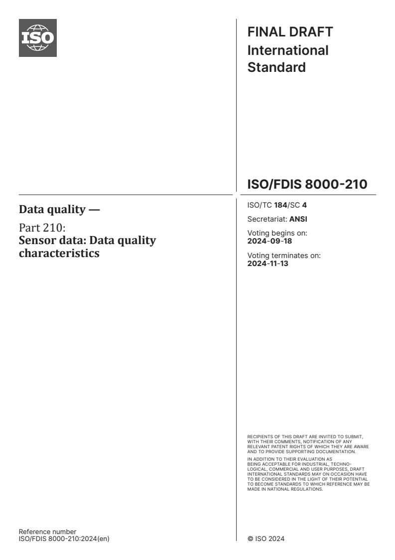 ISO/FDIS 8000-210 - Data quality — Part 210: Sensor data: Data quality characteristics
Released:4. 09. 2024