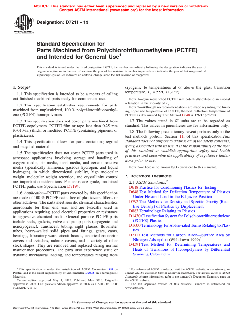 ASTM D7211-13 - Standard Specification for  Parts Machined from Polychlorotrifluoroethylene (PCTFE) and  Intended for General Use