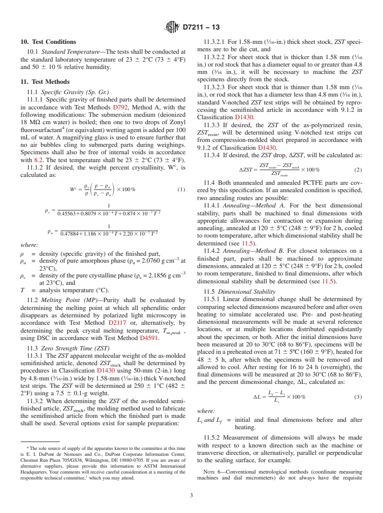 ASTM D7211-13 - Standard Specification for  Parts Machined from Polychlorotrifluoroethylene (PCTFE) and  Intended for General Use