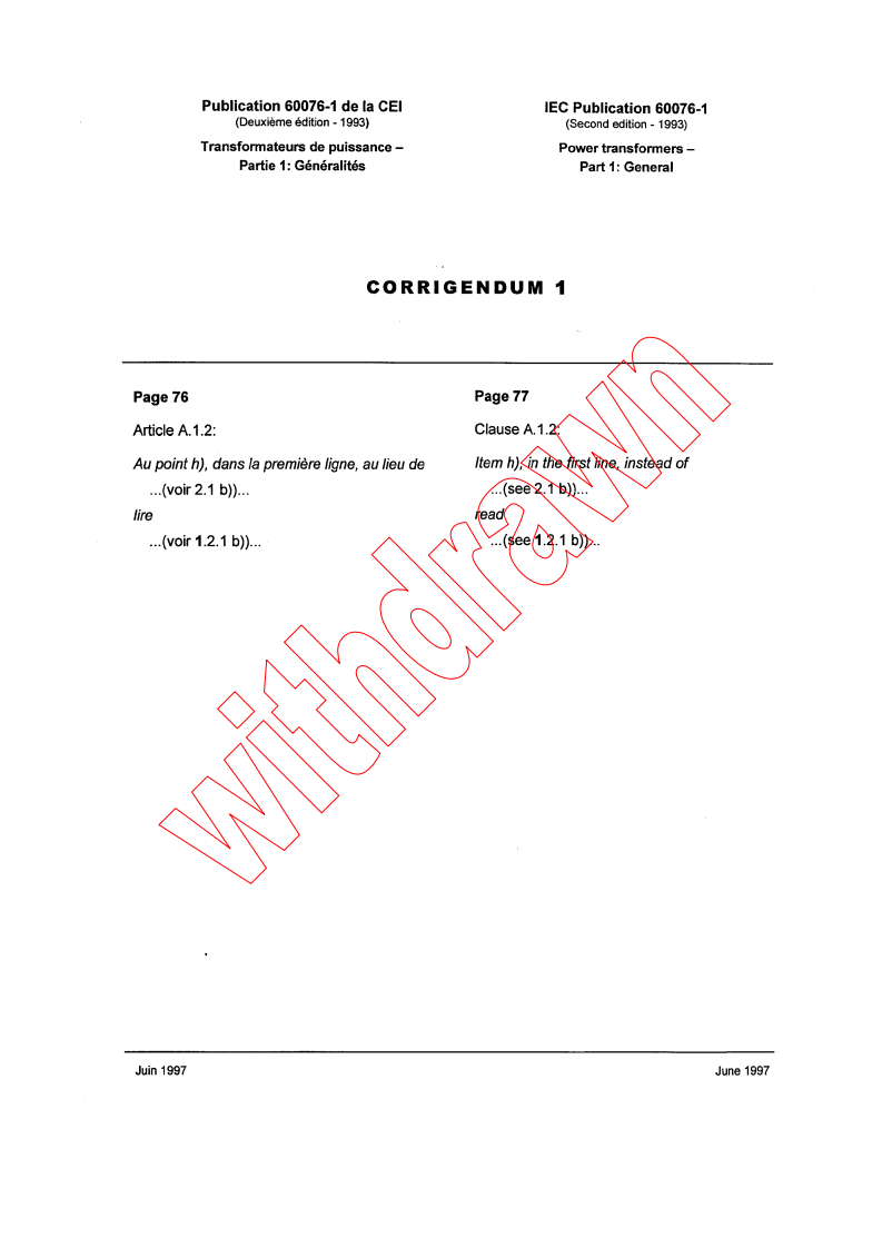 IEC 60076-1:1993/COR1:1997 - Corrigendum 1 - Power transformers - Part 1: General
Released:6/17/1997