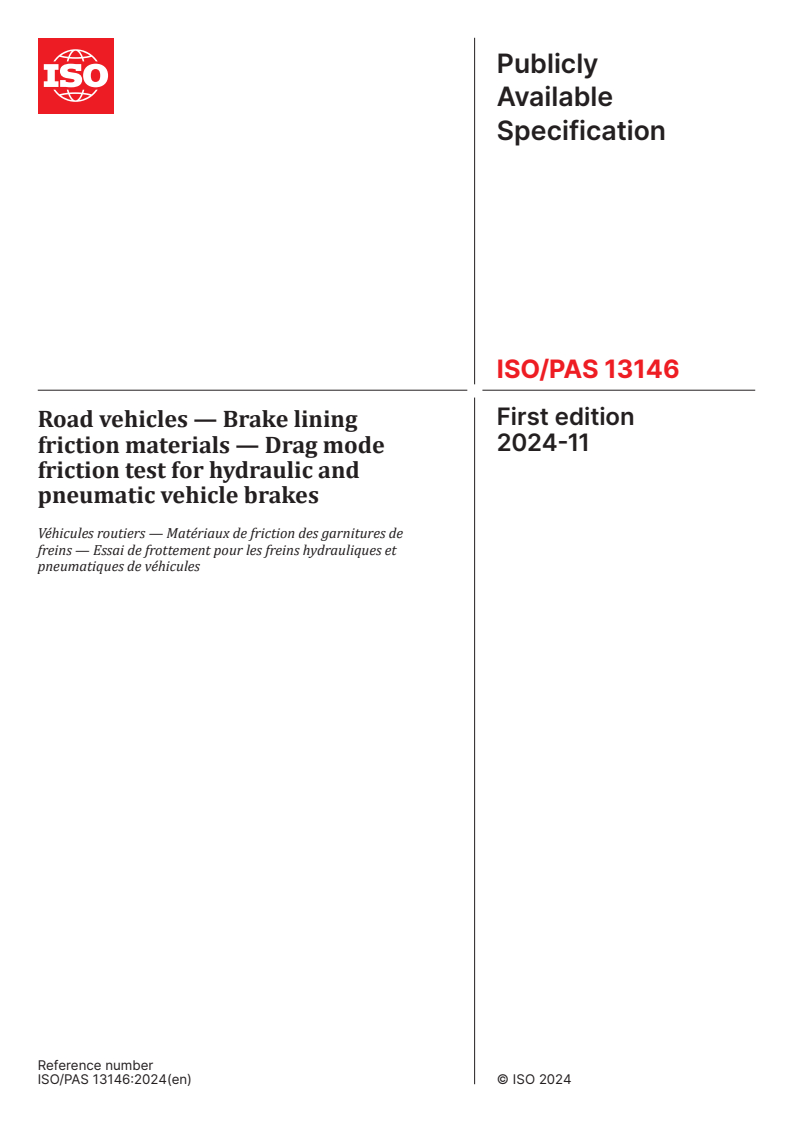 ISO/PAS 13146:2024 - Road vehicles — Brake lining friction materials — Drag mode friction test for hydraulic and pneumatic vehicle brakes
Released:11/13/2024