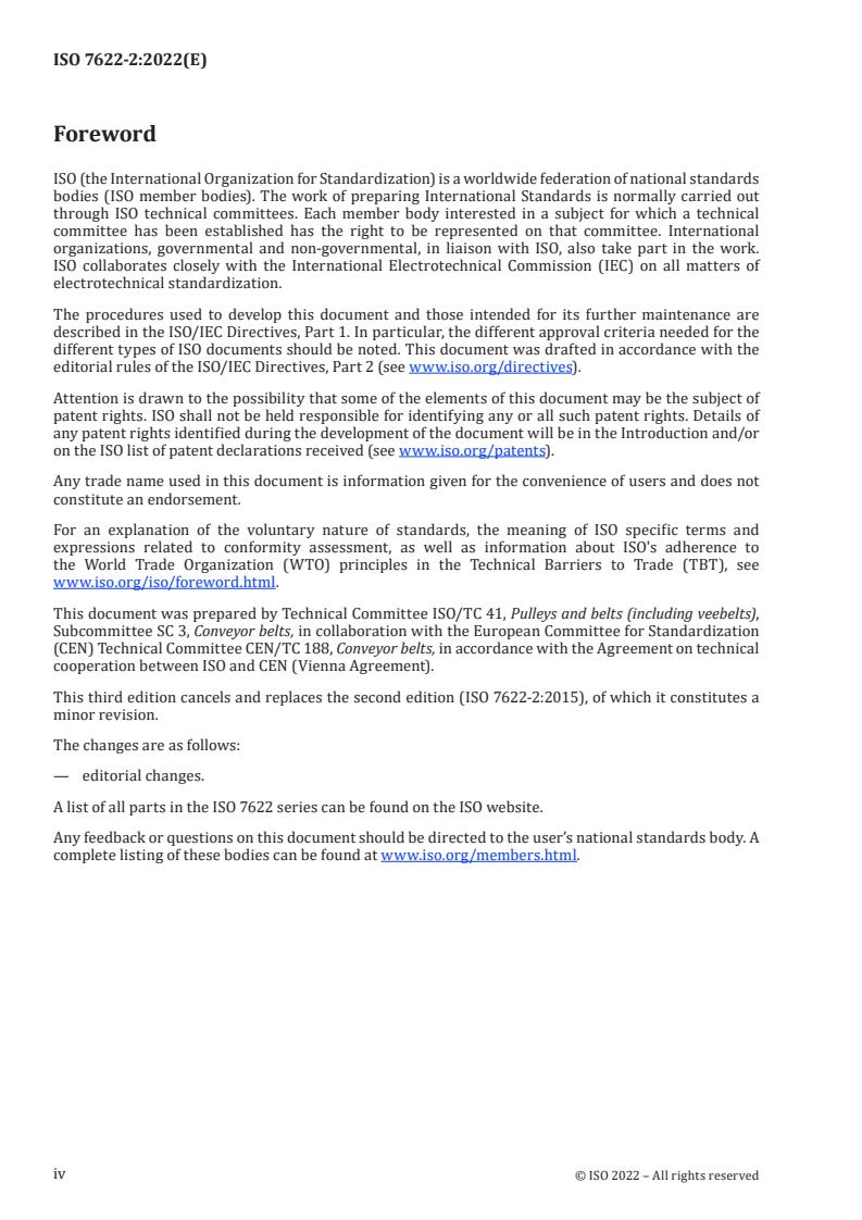 ISO 7622-2:2022 ISO 7622-2:2022 - Steel cord conveyor belts — Longitudinal traction test — Part 2: Measurement of tensile strength
Released:23. 06. 2022 - Page 4 preview