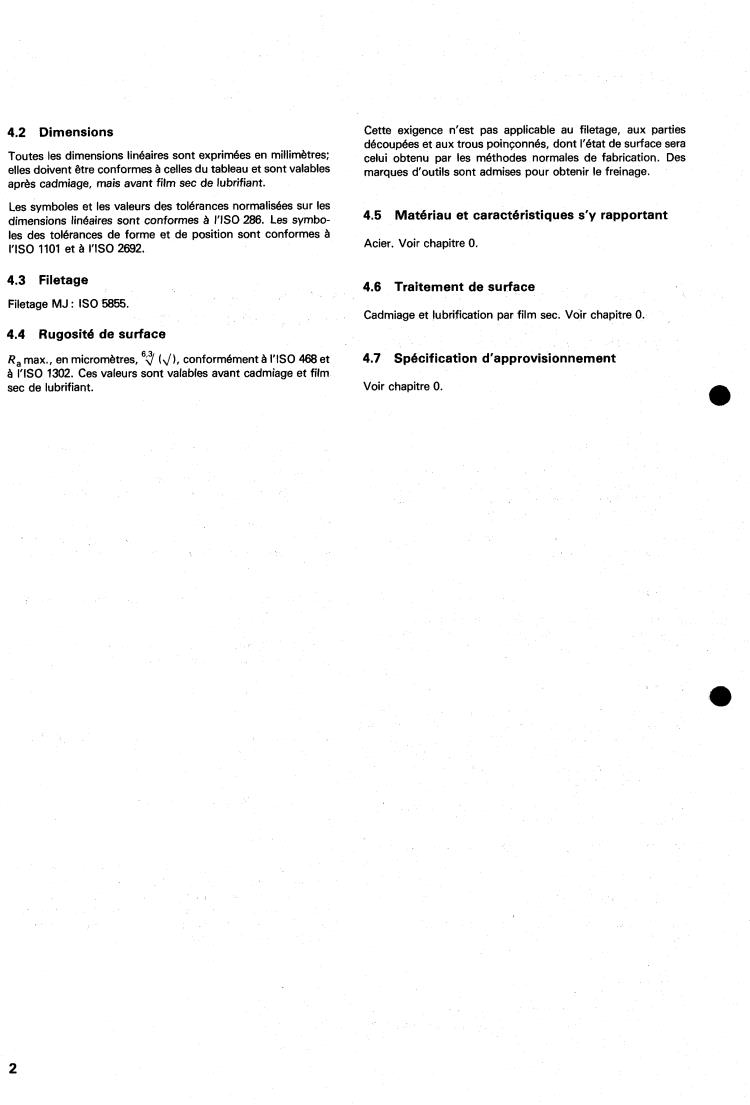 ISO 3224:1985 ISO 3224:1985 - Aerospace — Self-locking, floating, single-lug anchor nuts, with counterbore, classification 1 100 MPa/235 degrees C
Released:12/19/1985 - Page 4 preview