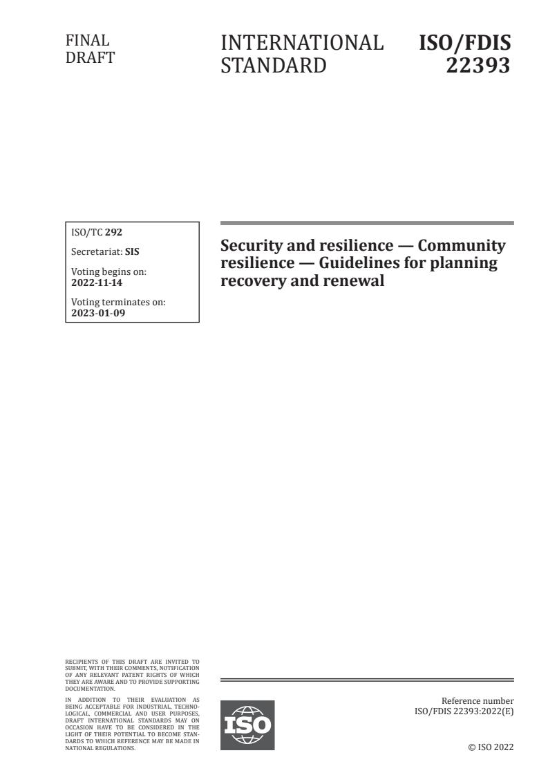 ISO/FDIS 22393 - Security and resilience — Community resilience — Guidelines for planning recovery and renewal
Released:31. 10. 2022
