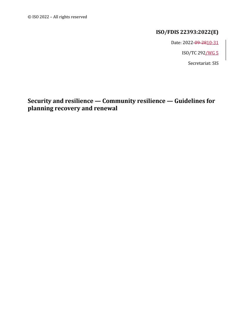 REDLINE ISO/FDIS 22393 - Security and resilience — Community resilience — Guidelines for planning recovery and renewal
Released:31. 10. 2022