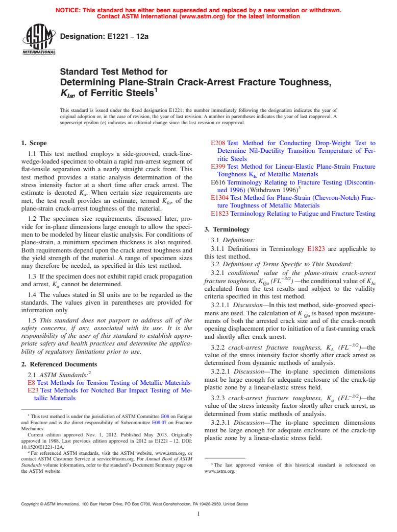 ASTM E1221-12a - Standard Test Method for  Determining Plane-Strain Crack-Arrest Fracture Toughness, <emph  type="bdit">K<inf>Ia</inf></emph>, of Ferritic Steels