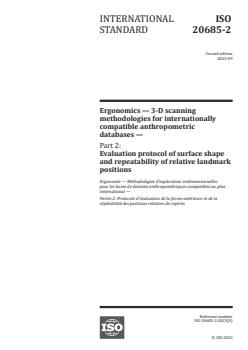 ISO 20685-2:2023 - Ergonomics — 3-D scanning methodologies for internationally compatible anthropometric databases — Part 2: Evaluation protocol of surface shape and repeatability of relative landmark positions
Released:14. 09. 2023 - Page 1 preview