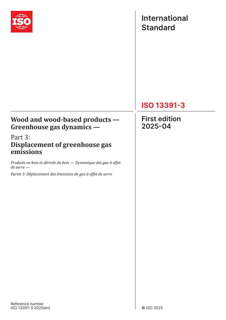 ISO 13391-3:2025 - Wood and wood-based products — Greenhouse gas dynamics — Part 3: Displacement of greenhouse gas emissions
Released:29. 04. 2025