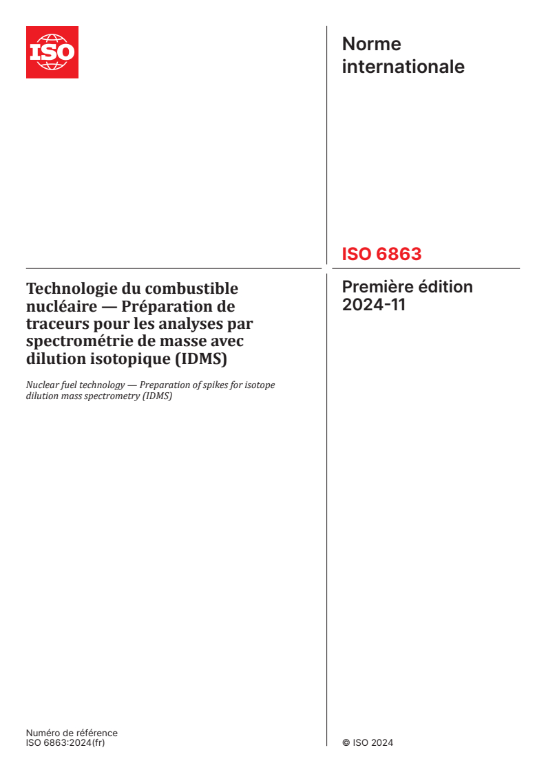 ISO 6863:2024 - Technologie du combustible nucléaire — Préparation de traceurs pour les analyses par spectrométrie de masse avec dilution isotopique (IDMS)
Released:11/11/2024