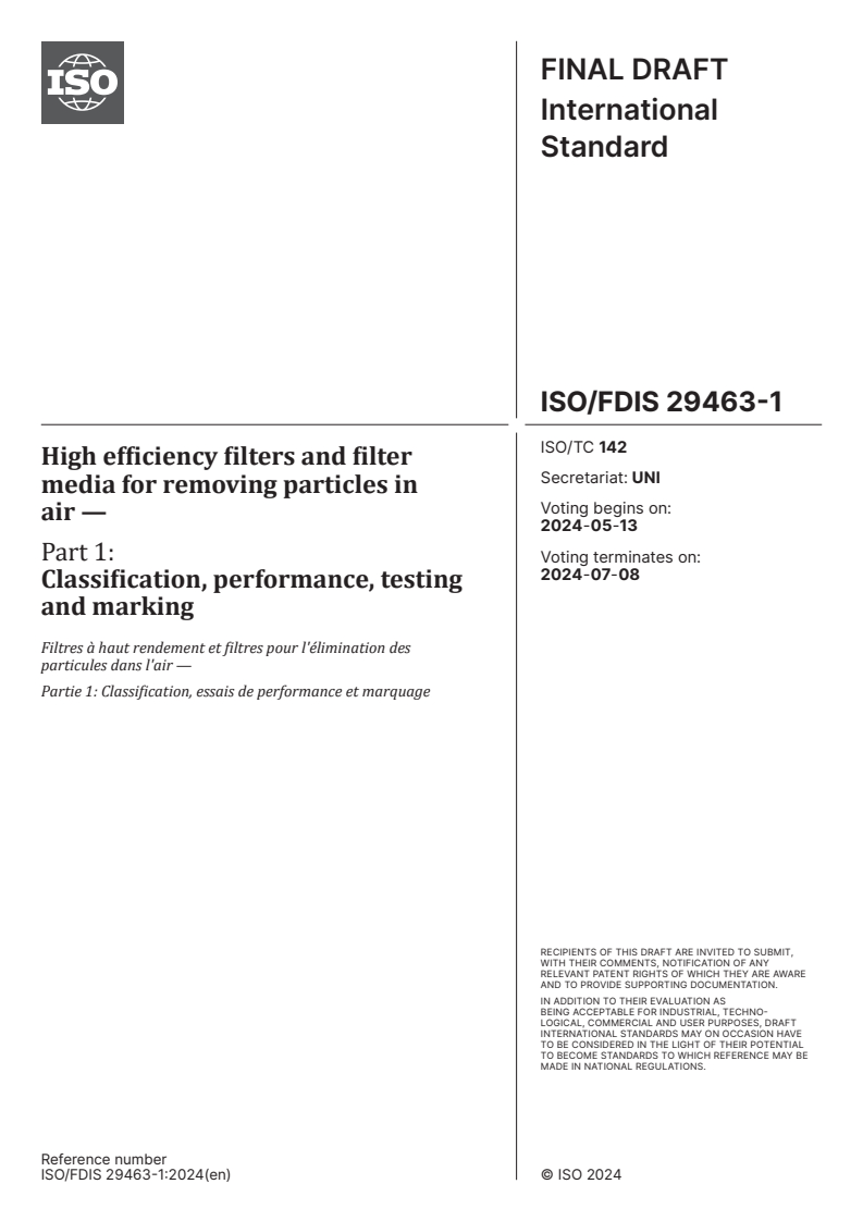 ISO/FDIS 29463-1 - High efficiency filters and filter media for removing particles in air — Part 1: Classification, performance, testing and marking
Released:29. 04. 2024
