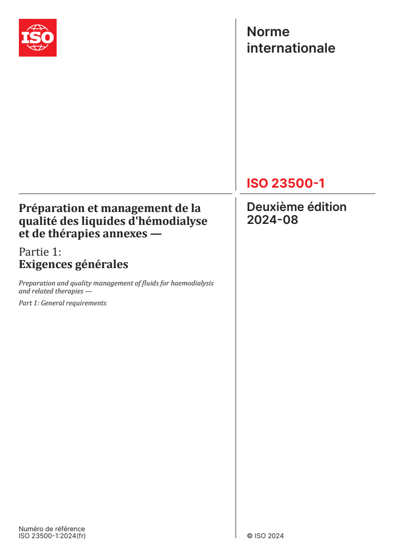 ISO 23500-1:2024 - Préparation et management de la qualité des liquides d'hémodialyse et de thérapies annexes — Partie 1: Exigences générales
Released:16. 08. 2024