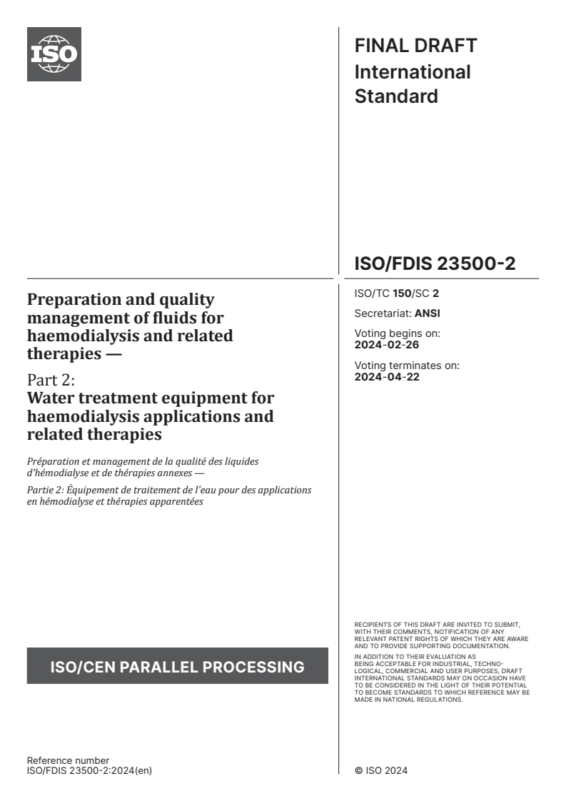 ISO/FDIS 23500-2 - Preparation and quality management of fluids for haemodialysis and related therapies — Part 2: Water treatment equipment for haemodialysis applications and related therapies
Released:12. 02. 2024