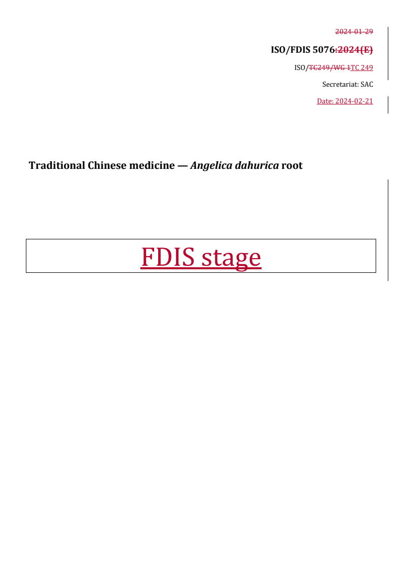 REDLINE ISO/FDIS 5076 - Traditional Chinese medicine — Angelica dahurica root
Released:22. 02. 2024