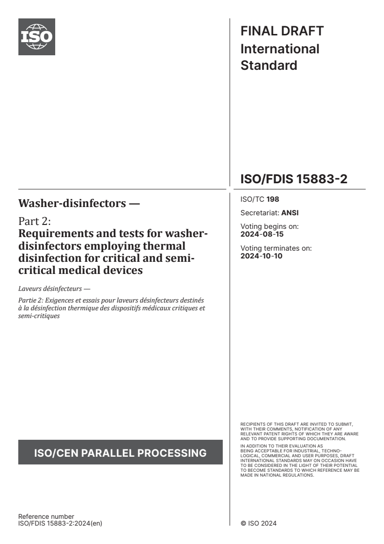 ISO/FDIS 15883-2 - Washer-disinfectors — Part 2: Requirements and tests for washer-disinfectors employing thermal disinfection for critical and semi-critical medical devices
Released:14. 08. 2024