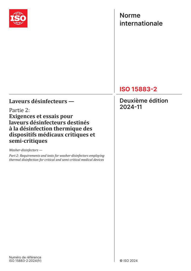 ISO 15883-2:2024 - Laveurs désinfecteurs — Partie 2: Exigences et essais pour laveurs désinfecteurs destinés à la désinfection thermique des dispositifs médicaux critiques et semi-critiques
Released:11/6/2024