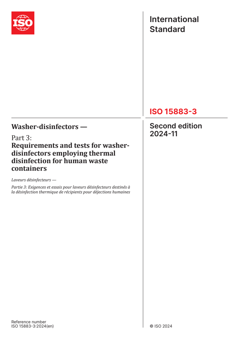 ISO 15883-3:2024 - Washer-disinfectors — Part 3: Requirements and tests for washer-disinfectors employing thermal disinfection for human waste containers
Released:11/6/2024