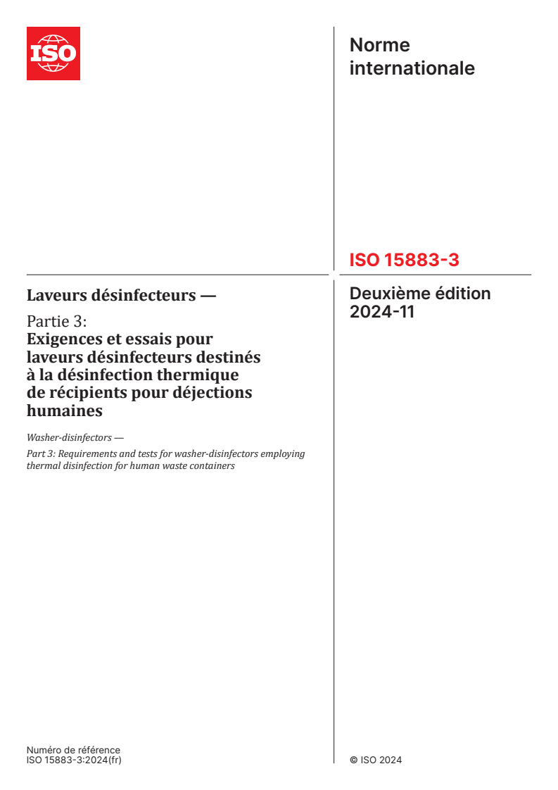 ISO 15883-3:2024 - Laveurs désinfecteurs — Partie 3: Exigences et essais pour laveurs désinfecteurs destinés à la désinfection thermique de récipients pour déjections humaines
Released:11/6/2024