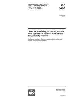 ISO 8405:2023 ISO 8405:2023 - Tools for moulding — Ejector sleeves with cylindrical head — Basic series for general purposes
Released:16. 11. 2023 - Page 1 preview